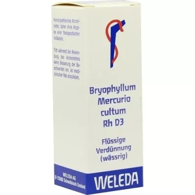 BRYOPHYLLUM MERCURIO cultum Rh D 3 Dilution, 20 ml BRYOPHYLLUM MERCURIO cultum Rh D 3 Dilution, 20 ml