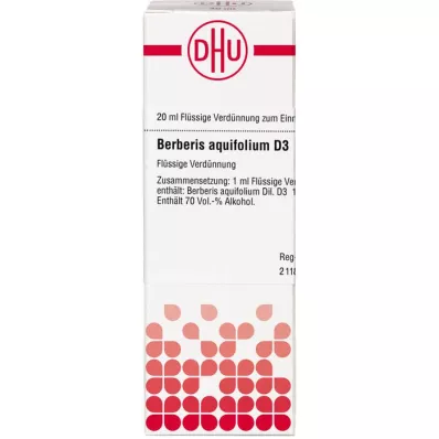 BERBERIS AQUIFOLIUM Dilution D3, 20 ml BERBERIS AQUIFOLIUM Dilution D3, 20 ml